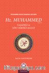 Hz. Muhammed (s.a.v.) & Yaşadığı ve Yön Verdiği Hayat