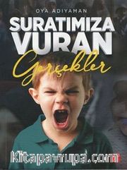 Suratımıza Vuran Gerçekler