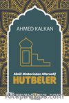 Gönül Minberinden Alternatif Hutbeler