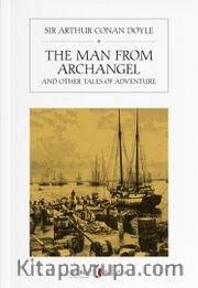 The Man from Archangale and Other Tales of Adventure