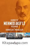 Gurbette Mehmed Akif’le Yaşamak ve Sohbetler - Makaleler