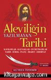 Aleviliğin Yazılmayan Tarihi