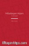 Milletleşen Adam: “S. Kamucan”