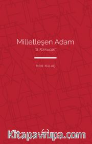 Milletleşen Adam: “S. Kamucan”