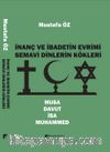 İnanç ve İbadetin Evrimi & Musa - Davut - İsa - Muhammed
