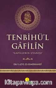 Tenbihü'l Gafilin <br /> Gafillerin Uyanışı (Ciltli-Şamua)