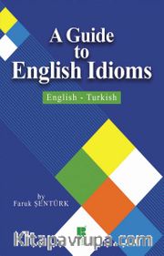 A Guide To English Idioms  English-Turkish 