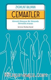 Cemaatler <br /> Güvenli Olmayan Bir Dünyada Güvenlik Arayışı