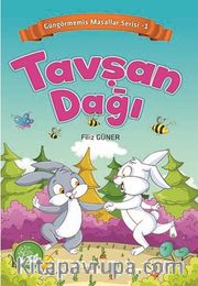 Tavşan Dağı / Güngörmemiş Masallar Serisi 1