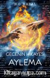Gecenin Hikayesi / Aylema (Karton Kapak)