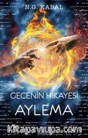 Gecenin Hikayesi / Aylema (Karton Kapak)