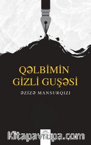 Qəlbimin Gizli Guşəsi