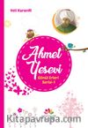 Ahmet Yesevi / Gönül Erleri Serisi 1