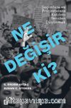 Ne Değişir Ki? & Seçimlere ve Protestolara Katılımı Yeniden Düşünmek