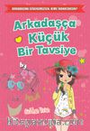 Arkadaşça Küçük Bir Tavsiye