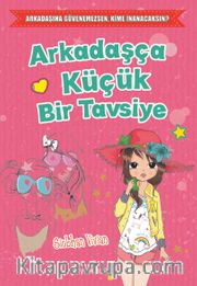 Arkadaşça Küçük Bir Tavsiye
