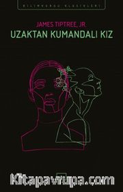 Uzaktan Kumandalı Kız