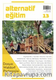 Alternatif Eğitim Dergisi Sayı:13 Waldorf Pedagojisi