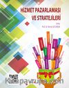 Hizmet Pazarlaması ve Stratejileri