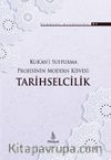 Kur’an’ı Susturma Projesinin Modern Kisvesi: Tarihselcilik