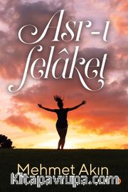 Asr-ı Felaket