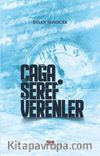 Çağa Şeref Verenler
