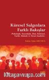 Küresel Salgınlara Farklı Bakışlar & Psikolojik, Sosyolojik, Dinî, Kültürel, Tarihi, Hukuki ve Siyasi Analizler