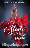 Ateşte Açan Çiçek 