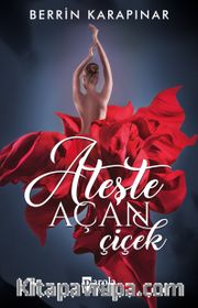 Ateşte Açan Çiçek 