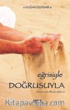 Eğrisiyle Doğrusuyla