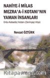 Nahiye'i Milas Mezra'a-i Kotanı'nın Yaman İnsanları