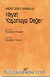 Hayat Yaşamaya Değer