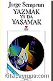 Yazmak ya da Yaşamak