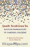 Suudi Arabistan’da Katılım Bankacılığı ve Tarihsel Gelişimi