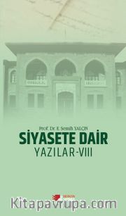 Siyasete Dair Yazılar VIII