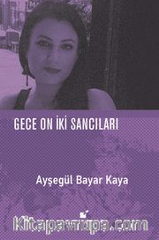 Gece On İki Sancıları