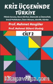 Kriz Üçgeninde Türkiye Cilt 2