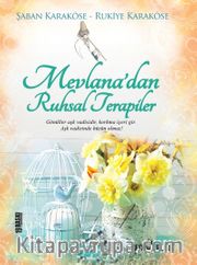Mevlana’dan Ruhsal Terapiler