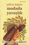 Modada Yavaşlık