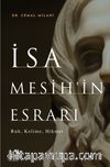İsa Mesih’in Esrarı & Ruh, Kelime, Hikmet