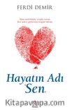 Hayatın Adı Sen