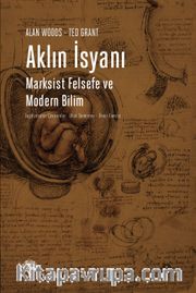 Aklın İsyanı <br /> Marksist Felsefe ve Modern Bilim