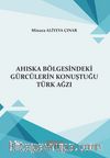 Ahıska Bölgesindeki Gürcülerin Konuştuğu Türk Ağzı