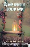 Üşümüş Baharlar Bırakma Bana