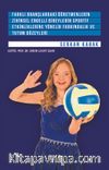 Farklı Branşlardaki Öğretmenlerin Zihinsel Engelli Bireylerin Sportif Etkinliklerine Yönelik Farkındalık ve Tutum Düzeyleri