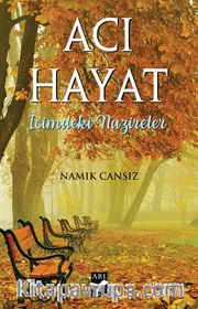 Acı Hayat <br /> İçimdeki Nazireler