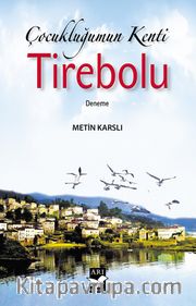 Çocukluğumun Kenti Tirebolu