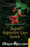 Dağda Böğürtlen Çayı İçmek