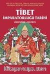 Tibet İmparatorluğu Tarihi & Orta Çağ’da Tibetliler, Türkler, Araplar ve Çinliler Arasındaki Büyük Güç Olma Mücadelesinin Tarihi