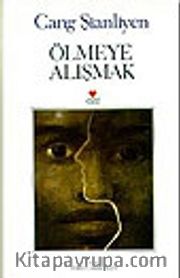 Ölmeye Alışmak